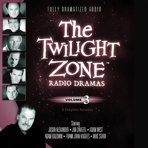 The Twilight Zone Radio Dramas: Volume 3