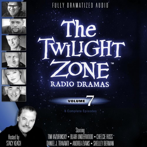The Twilight Zone Radio Dramas: Volume 7