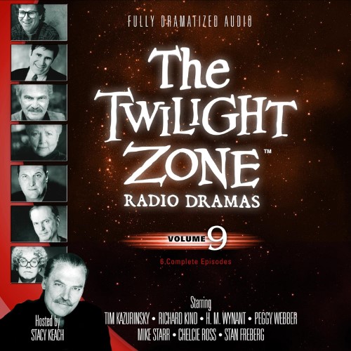The Twilight Zone Radio Dramas: Volume 9