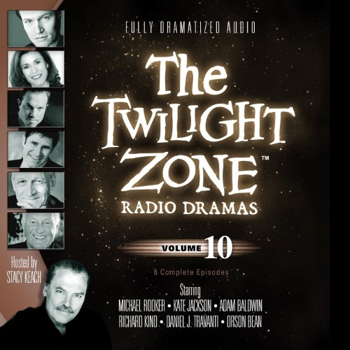 The Twilight Zone Radio Dramas: Volume 10