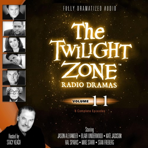 The Twilight Zone Radio Dramas: Volume 11