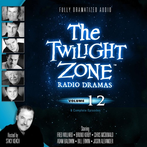 The Twilight Zone Radio Dramas: Volume 12