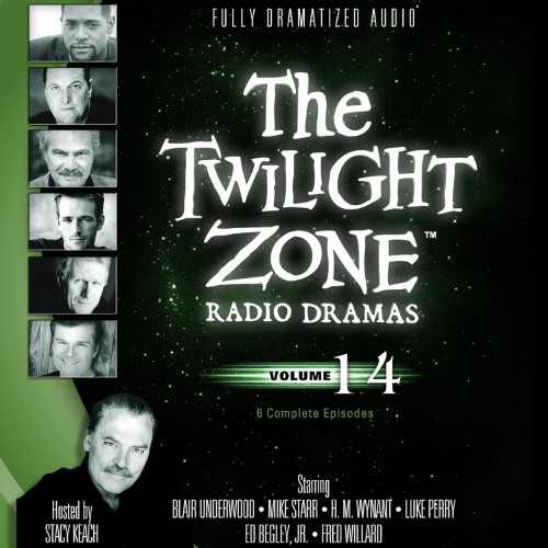 The Twilight Zone Radio Dramas: Volume 14