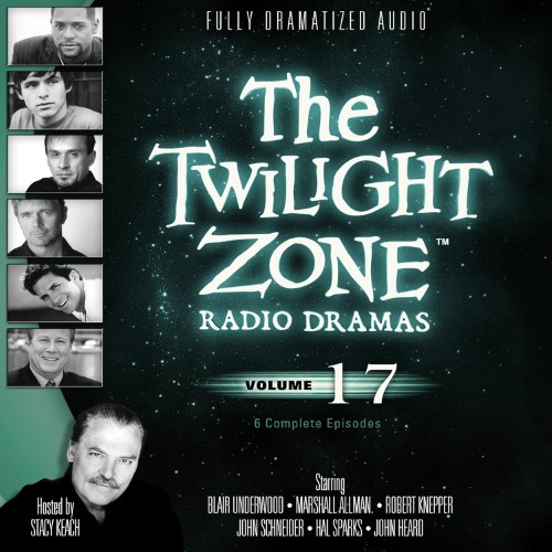 The Twilight Zone Radio Dramas: Volume 17