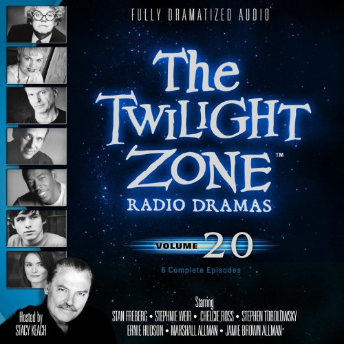 The Twilight Zone Radio Dramas: Volume 20