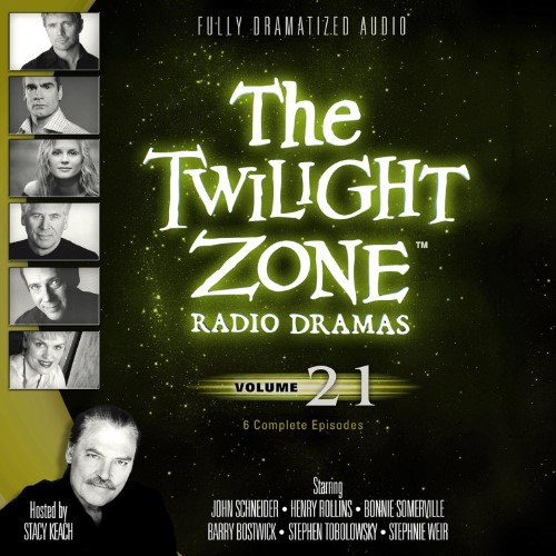 The Twilight Zone Radio Dramas: Volume 21