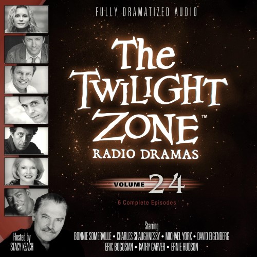 The Twilight Zone Radio Dramas: Volume 24