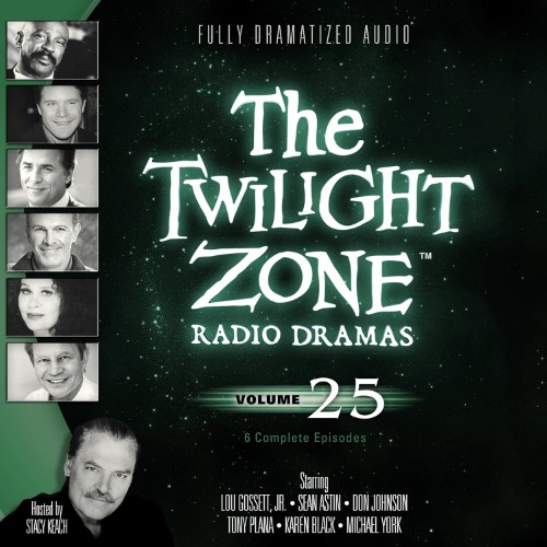 The Twilight Zone Radio Dramas: Volume 25