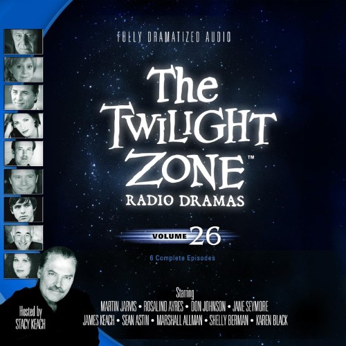 The Twilight Zone Radio Dramas: Volume 26